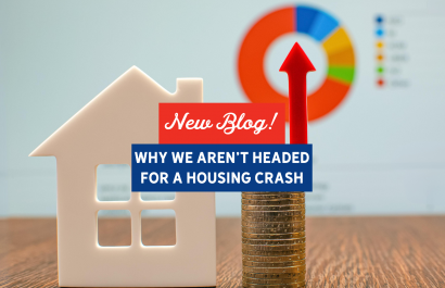 Why We Aren't Headed for a Housing Crash | Slocum Home Team